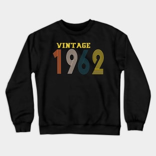 1962 vintage retro year Crewneck Sweatshirt